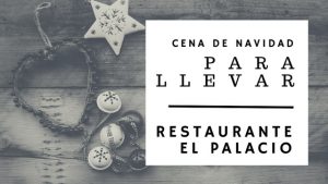 Cena de Navidad para Llevar - Palacio de Tanos 2016