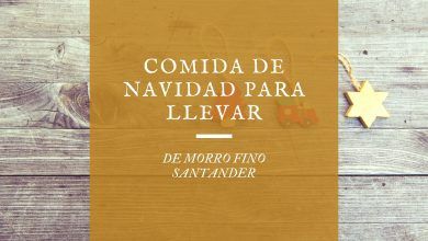 Comida de Navidad para llevar Santander 2020 - De Morro Fino