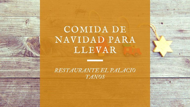 Comida de Navidad para llevar en Cantabria 2020 – Restaurante el Palacio