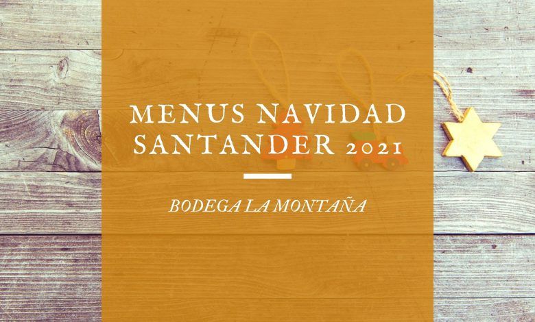 Cena de Navidad para llevar Santander 2021 - Bodega La Montaña