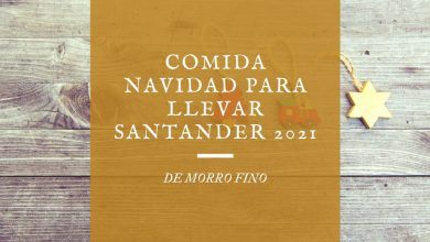 comidas de navidad para llevar en Santander 2021 - De Morro Fino