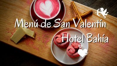 Menú San Valentín Santander 2022 - Hotel Bahía