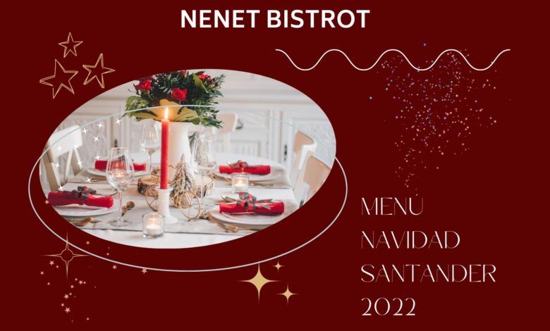 Menú Navidad Santander 2022 - Nenet Bistrot