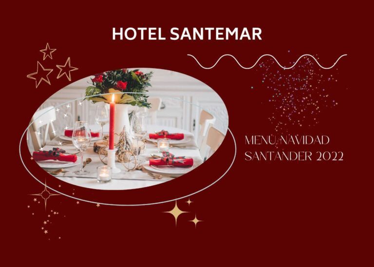 Menús de Navidad Santander 2022 – Hotel Santemar
