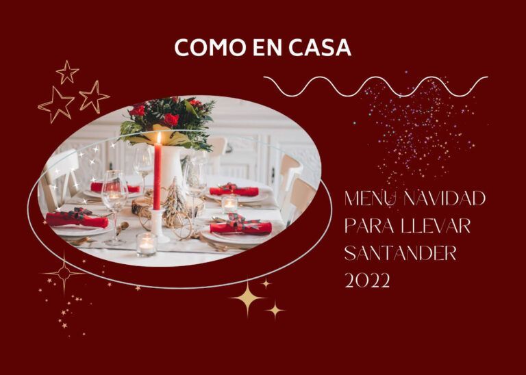 Menú Navidad para llevar Santander 2022 – Como en Casa