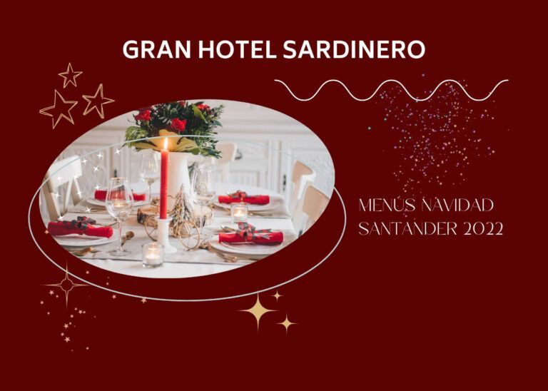 Menús Navidad Santander 2022 – Gran Hotel Sardinero