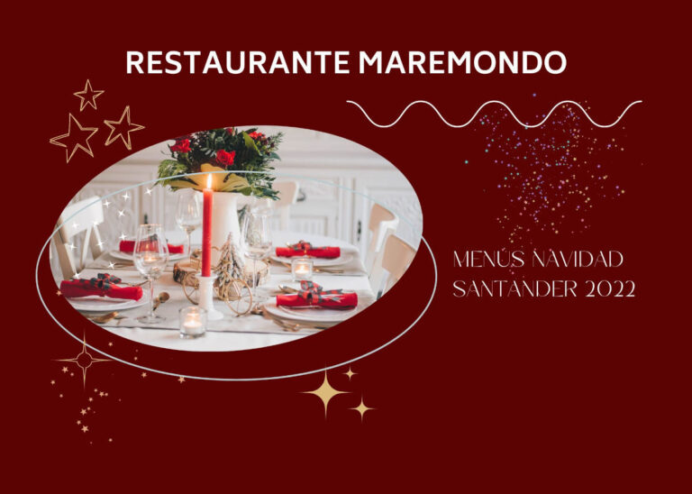 Menús de Navidad 2022 Santander – Restaurante Maremondo