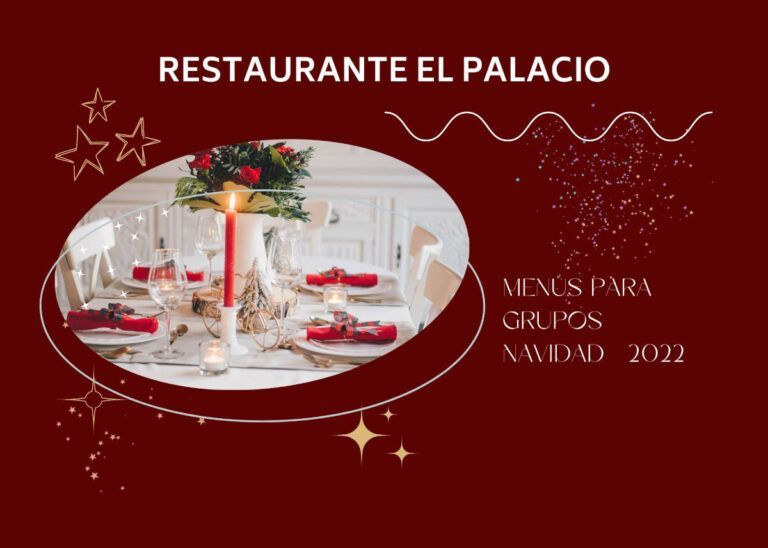 Menús para grupos Navidad 2022 – Restaurante el Palacio