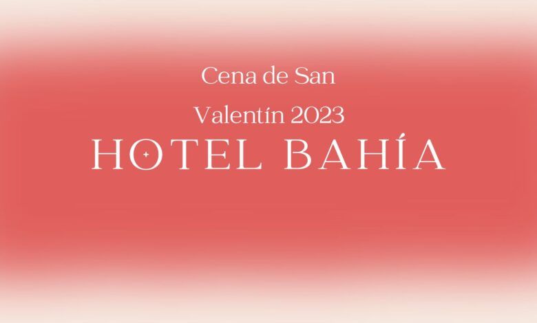 Cena San Valentin 2023 - Santander - Hotel Bahía