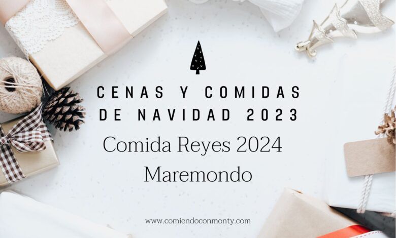 Comida de Reyes 2024 - Maremondo