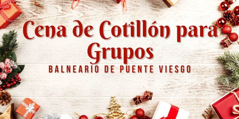 Cena de Cotillón para Grupos Cantabria 2024 – Balneario de Puente Viesgo
