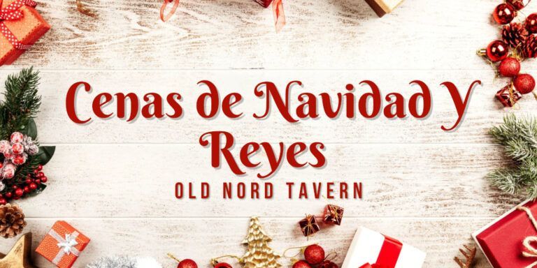 Cena de Navidad y Reyes Santander 2024 – Old Nord Tavern