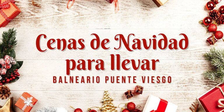 Cena de Navidad para Llevar Cantabria 2024 – Balneario Puente Viesgo