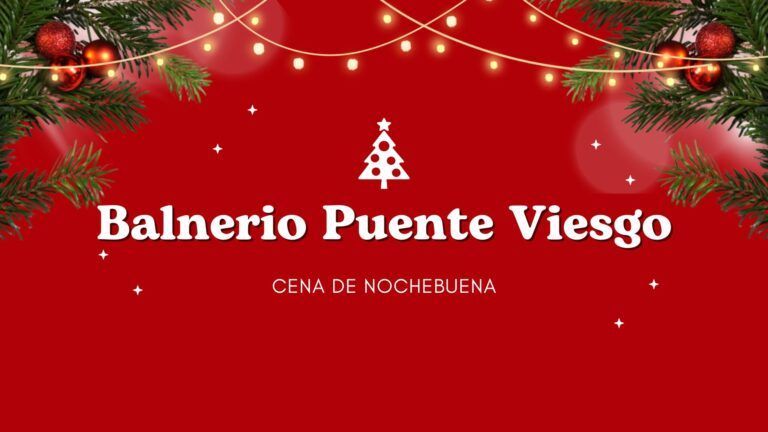 Nochebuena sin cocinar en el Balneario de Puente Viesgo 2025